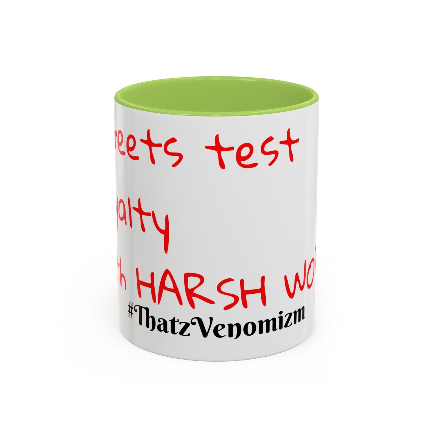 Accent Coffee Mug - ThatzVenomizm 'Harsh Words' Funny Sarcastic Script Mug (11/15oz)