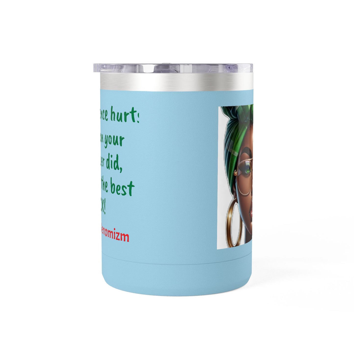 Empowering Coffee Tumbler | Inspirational Quotes, Black-Owned Gift, Unique Mug, Motivational Drinkware, Perfect for Self-Care