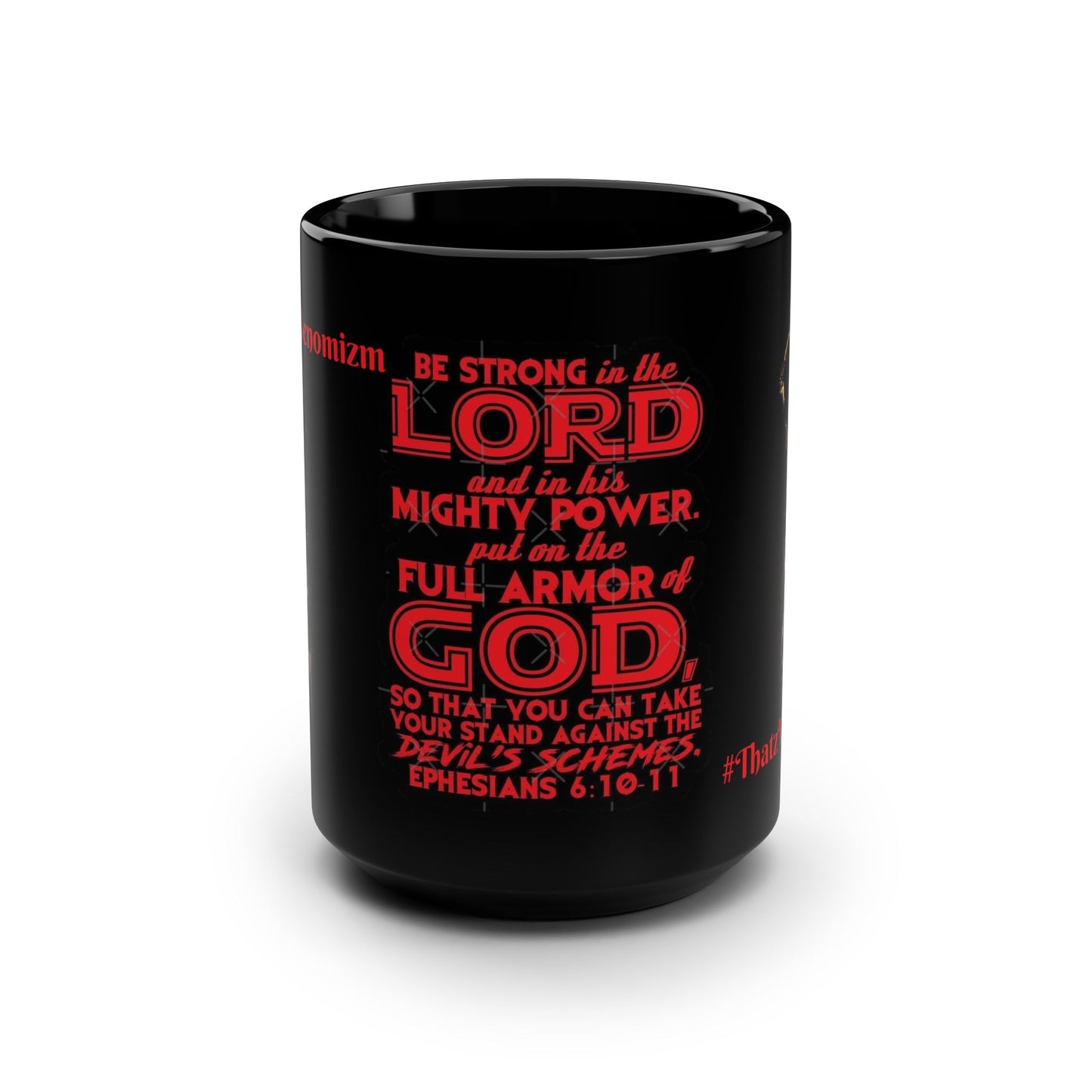 Inspirational Christian Mug — "Be Strong in the Lord" 15oz Black Ceramic