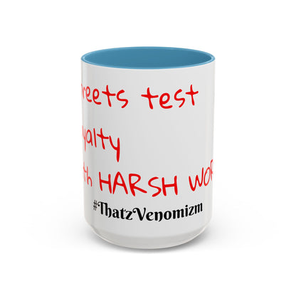 Accent Coffee Mug - ThatzVenomizm 'Harsh Words' Funny Sarcastic Script Mug (11/15oz)