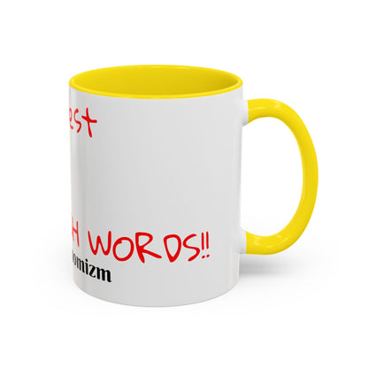 Accent Coffee Mug - ThatzVenomizm 'Harsh Words' Funny Sarcastic Script Mug (11/15oz)
