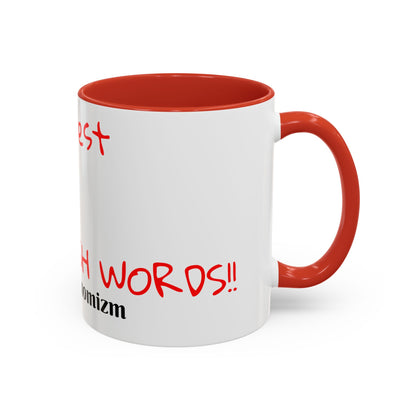 Accent Coffee Mug - ThatzVenomizm 'Harsh Words' Funny Sarcastic Script Mug (11/15oz)