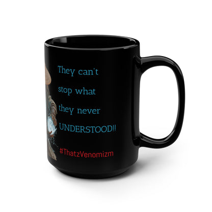 Black Samurai Mug —  Samurai Magic "They can't stop what they never UNDERSTOOD"