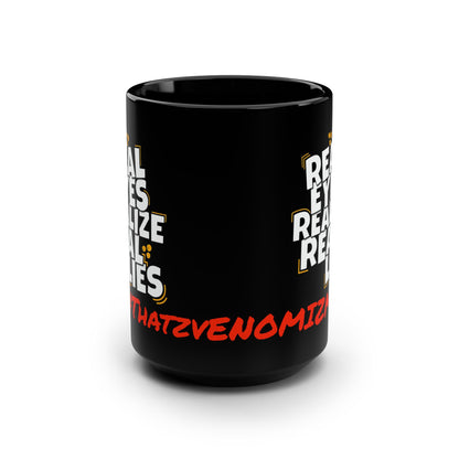 Realize 15oz Mug — "Real Eyes Realize Real Lies" Conspiracy Quote Coffee Cup