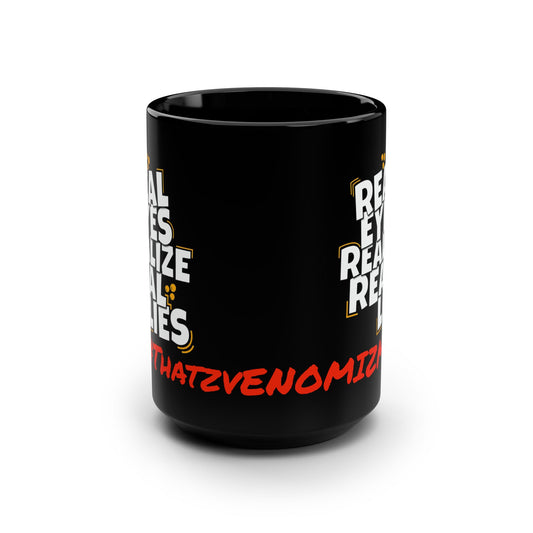 Realize 15oz Mug — "Real Eyes Realize Real Lies" Conspiracy Quote Coffee Cup