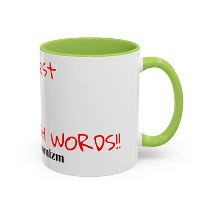 Accent Coffee Mug - ThatzVenomizm 'Harsh Words' Funny Sarcastic Script Mug (11/15oz)