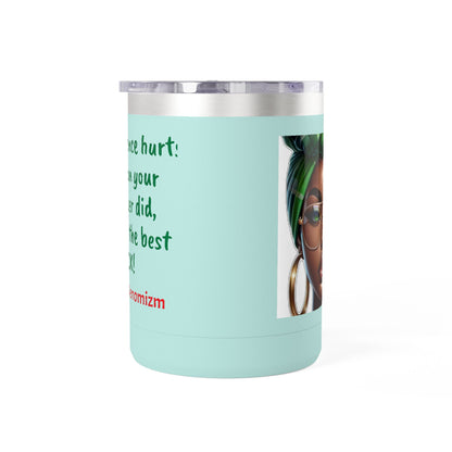 Empowering Coffee Tumbler | Inspirational Quotes, Black-Owned Gift, Unique Mug, Motivational Drinkware, Perfect for Self-Care