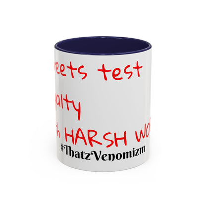 Accent Coffee Mug - ThatzVenomizm 'Harsh Words' Funny Sarcastic Script Mug (11/15oz)