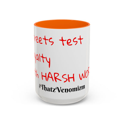 Accent Coffee Mug - ThatzVenomizm 'Harsh Words' Funny Sarcastic Script Mug (11/15oz)