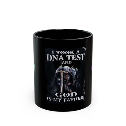 Christian Prayer Mug — "I Took a DNA Test and God Is My Father" Black Coffee Cup