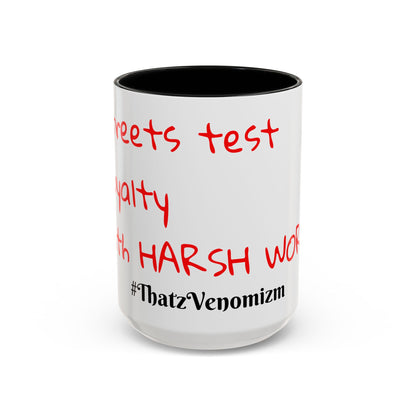 Accent Coffee Mug - ThatzVenomizm 'Harsh Words' Funny Sarcastic Script Mug (11/15oz)