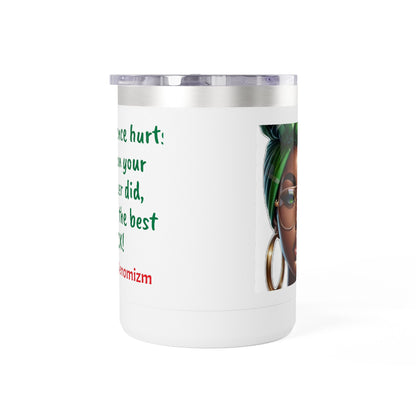 Empowering Coffee Tumbler | Inspirational Quotes, Black-Owned Gift, Unique Mug, Motivational Drinkware, Perfect for Self-Care